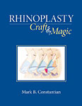 Rhinoplasty: Craft and Magic