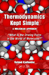 Thermodynamics Kept Simple – A Molecular Approach: What is the Driving Force in the World of Molecules?