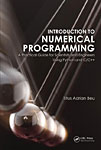 Introduction to Numerical Programming: A Practical Guide for Scientists and Engineers Using Python and C/C++