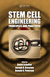 Stem Cell Engineering: Principles and Practices