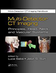 Multi-Detector CT Imaging: Principles, Head, Neck, and Vascular Systems